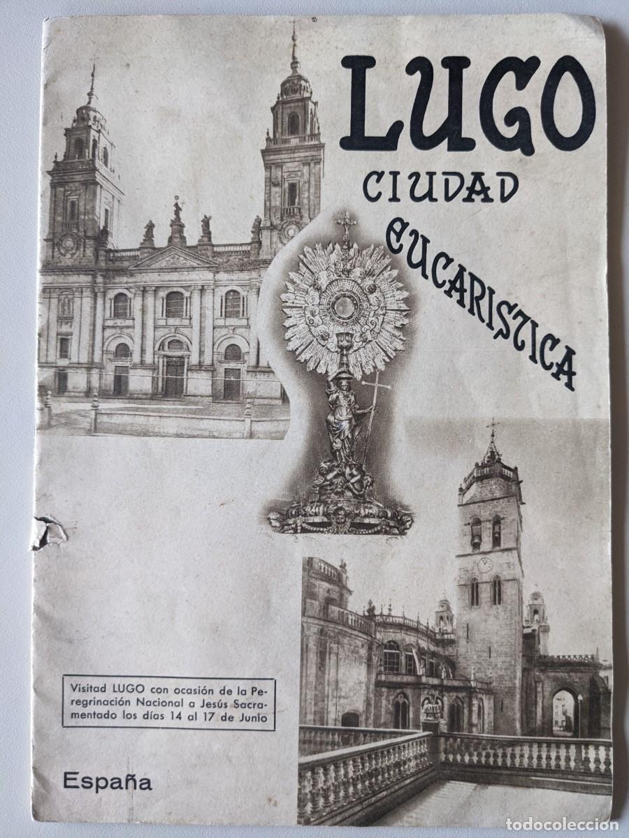 Folhetos de turismo: LUGO CIUDAD EUCARISTICA - LAMINA CON SUS MONUMENTOS - CAMARA DE COMERCIO
