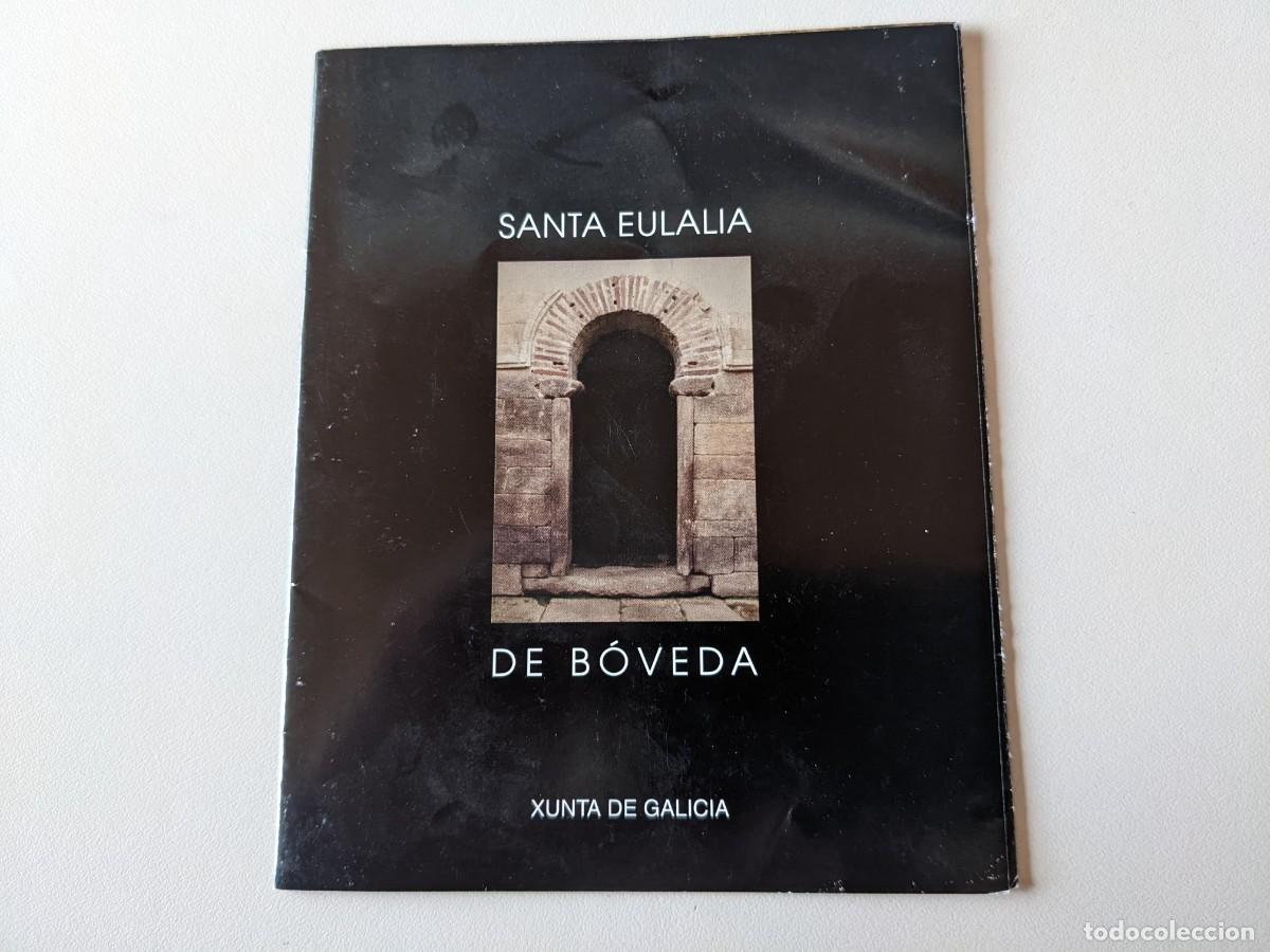 Brochures de tourisme: SANTA EULALIA DE BOVEDA - LUGO - GALICIA - FOLLETO MONUMENTO CULTURA XUNTA - 2002