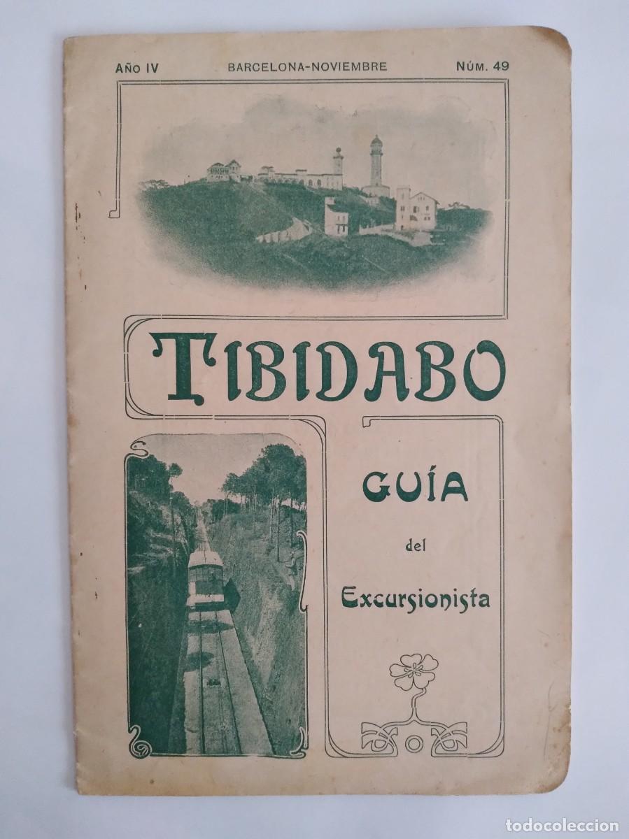 Tourismusbrosch&uuml;ren: ANTIGUO FOLLETO TURISMO TIBIDABO GUIA DEL EXCURSIONISTA A&Ntilde;O IV NUM. 49 BARCELONA NOVIEMBRE RV