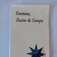 Folletos de turismo: CARMONA LUCERO DE EUROPA. AY.DE CARMONA 1996
