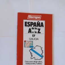 Folletos de turismo: ESPAÑA DE LA A A LA Z GALICIA Nº 17 COLECCIONABLE REVISTA TIEMPO