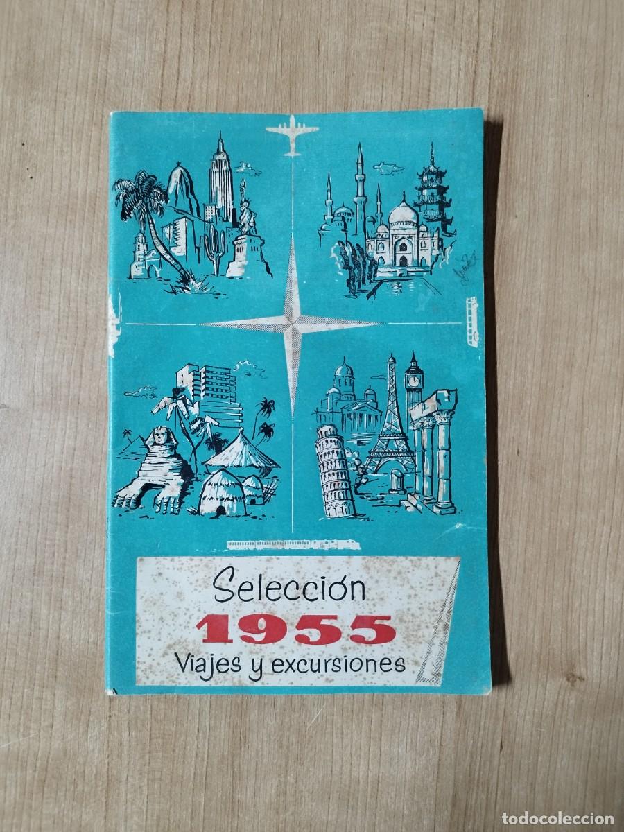Folhetos de turismo: REVISTA TURISTICA, SELECCI&Oacute;N 1955 VIAJES Y EXCURSIONES, &hellip; L6126