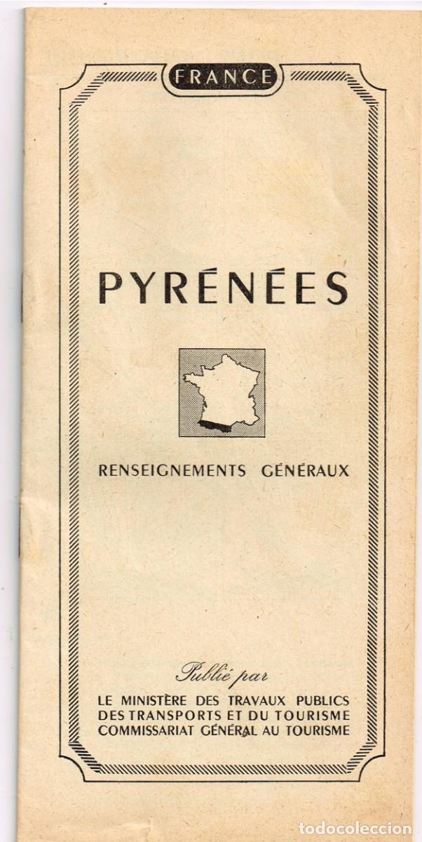Tourismusbrosch&uuml;ren: 1910/40&acute;s ca. PYR&Eacute;N&Eacute;ES RENSEIGNEMENTS G&Eacute;N&Eacute;RAUX 6 CURIOSOS MAPAS INCLUIDOS EL DE GASTRON&Oacute;M&Iacute;A Y PESCA