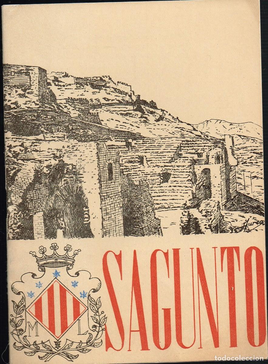 Tourismusbrosch&uuml;ren: 1962 SAGUNTO HISTORIA, PLAYAS, Editado por el Exmo. Ayuntamiento de Sagunto. Comentario en 3 idiomas