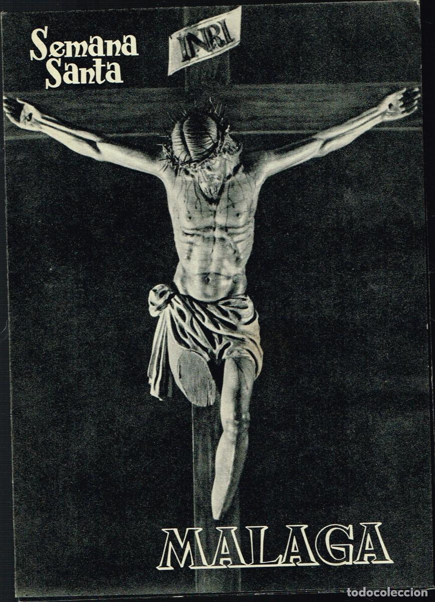 Tourismusbrosch&uuml;ren: 1960 M&Aacute;LAGA &rdquo;SEMANA SANTA&rdquo; EDICI&Oacute;N DE LA AGRUPACI&Oacute;N DE COFRAD&Iacute;AS, TODO IMAGEN B/N.