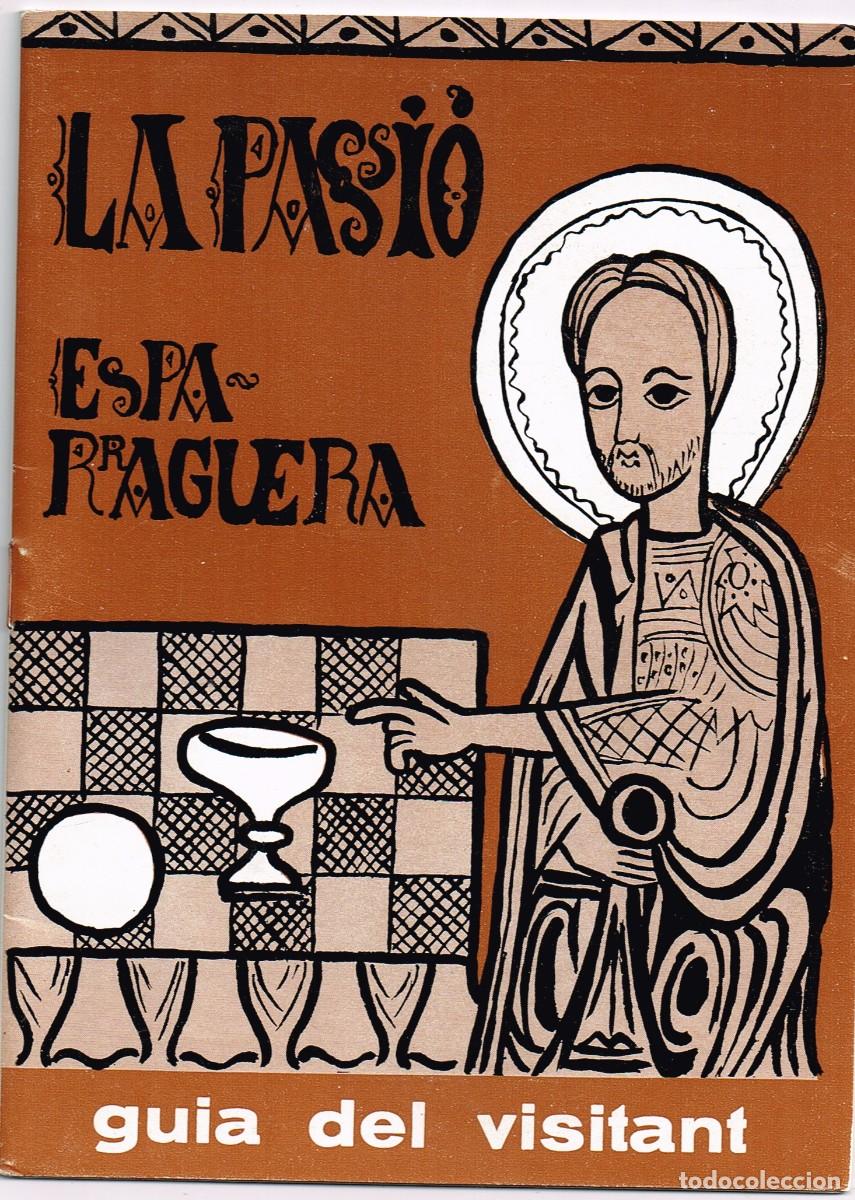 Tourismusbrosch&uuml;ren: 1970 GUIA DEL VISITANT &rdquo;LA PASI&Oacute;&rdquo; ESPARRAGUERA (ESPARREGUERA)