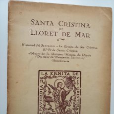 Folletos de turismo: SANTA CRISTINA DE LLORET DE MAR. HISTORIAL DEL SANTUARIO. 1946. Lote 380582499