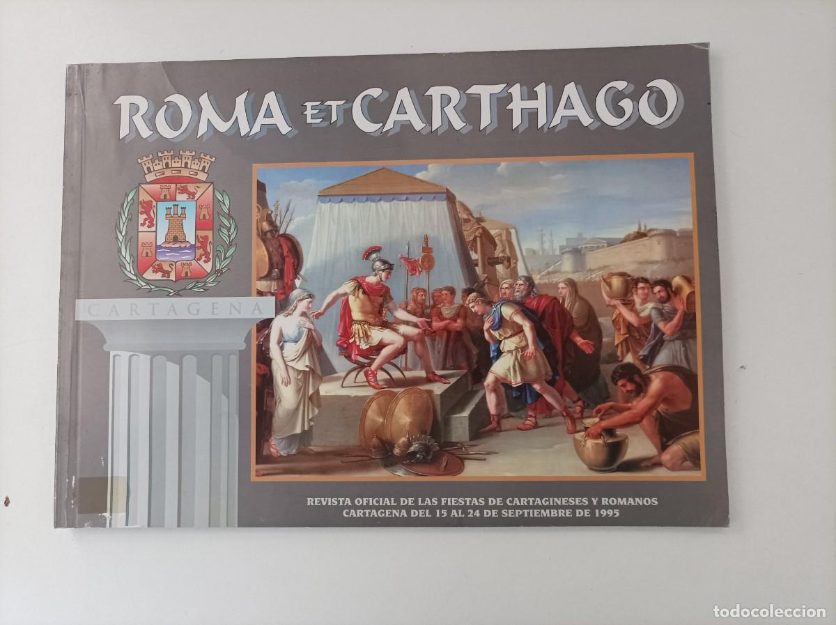 Tourismusbrosch&uuml;ren: Cartagena. Revista oficial de Fiestas Carthagineses y Romanos. ROMA ET CARTHAGO. Septiembre 1995.