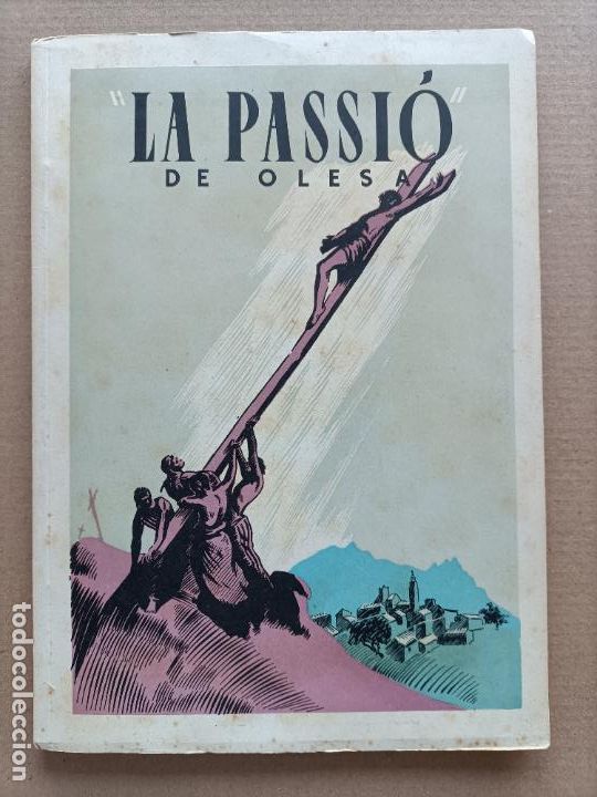 Tourismusbrosch&uuml;ren: LA PASSIO DE OLESA DE MONTSERRAT TEMPORADA 1952