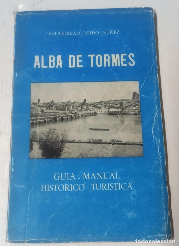 Travel Brochures: Estanislao Egido N&uacute;&ntilde;ez, Alba de Tormes, Gu&iacute;a manual Hist&oacute;rico Turist&iacute;ca, 1968