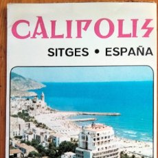 Folletos de turismo: SITGES - HOTEL CALÍPOLIS. FOLLETO PUBLICITARIO DESPLEGABLE DE LOS AÑOS 70.. Lote 386693959