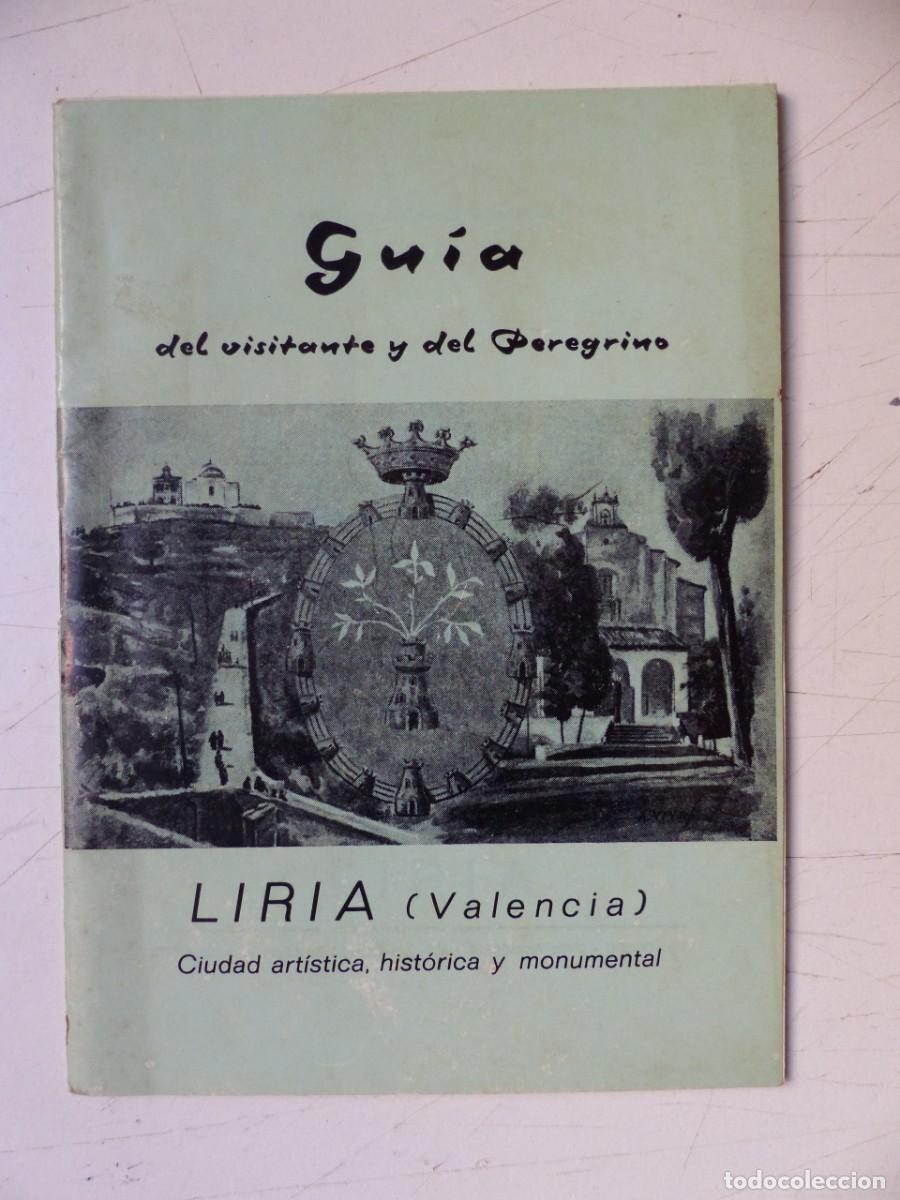 Travel Brochures: LLIRIA, VALENCIA - A&Ntilde;O 1974 - GUIA DEL VISITANTE Y DEL PEREGRINO
