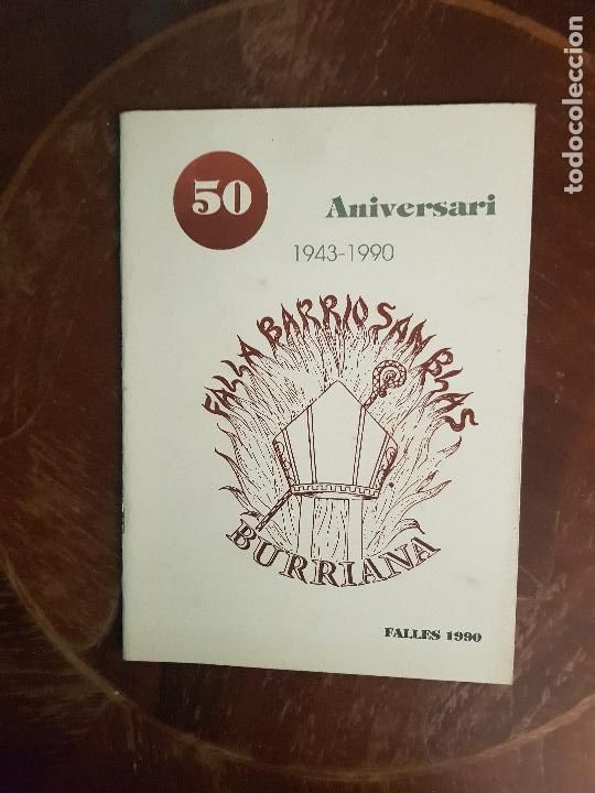 Brochures de tourisme: CASTELLON DE LA PLANA,FALLAS DE SAN JOSE BURRIANA,1990 -BARRIO SAN BLAS -1943-1990