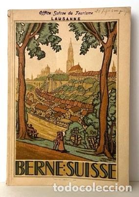 Travel Brochures: BERNE. SUISSE. Office Suisse de Tourisme, Lausanne. Folleto tur&iacute;stico c 1920