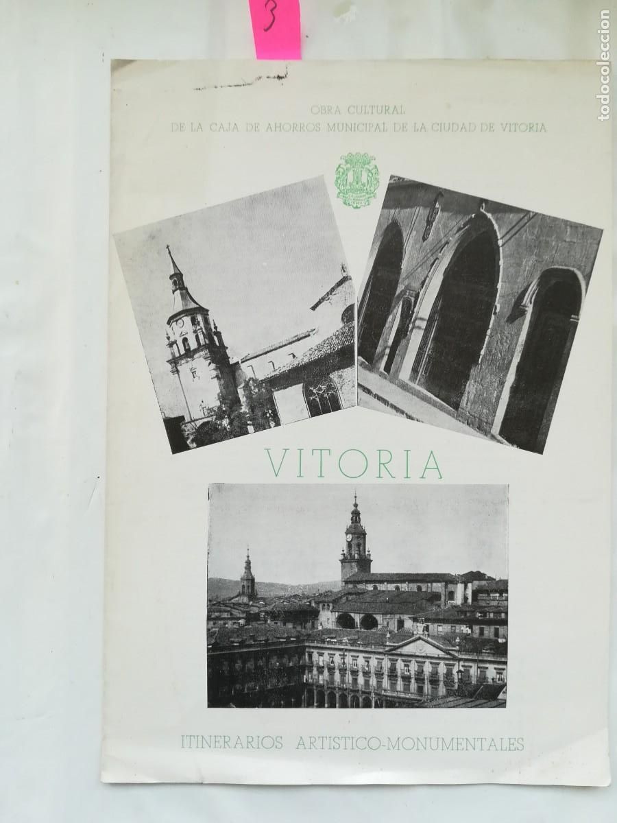 Tourismusbrosch&uuml;ren: Vitoria, itinerarios tur&iacute;sticos monumentales 1966. Folleto tur&iacute;stico.