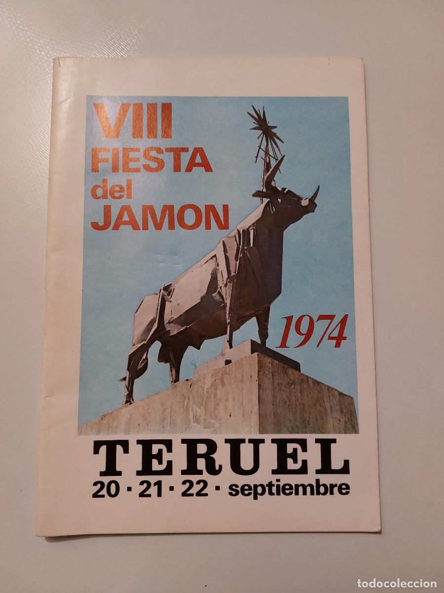 Tourismusbrosch&uuml;ren: VIII 8 Fiesta del Jamon Teruel 1974 programa de fiestas folleto