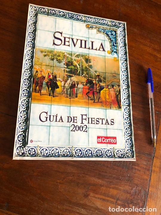 Travel Brochures: SEVILLA GUIA DE FIESTAS 2002 , EL CORREO DE ANDALUCIA 168 PAGINAS