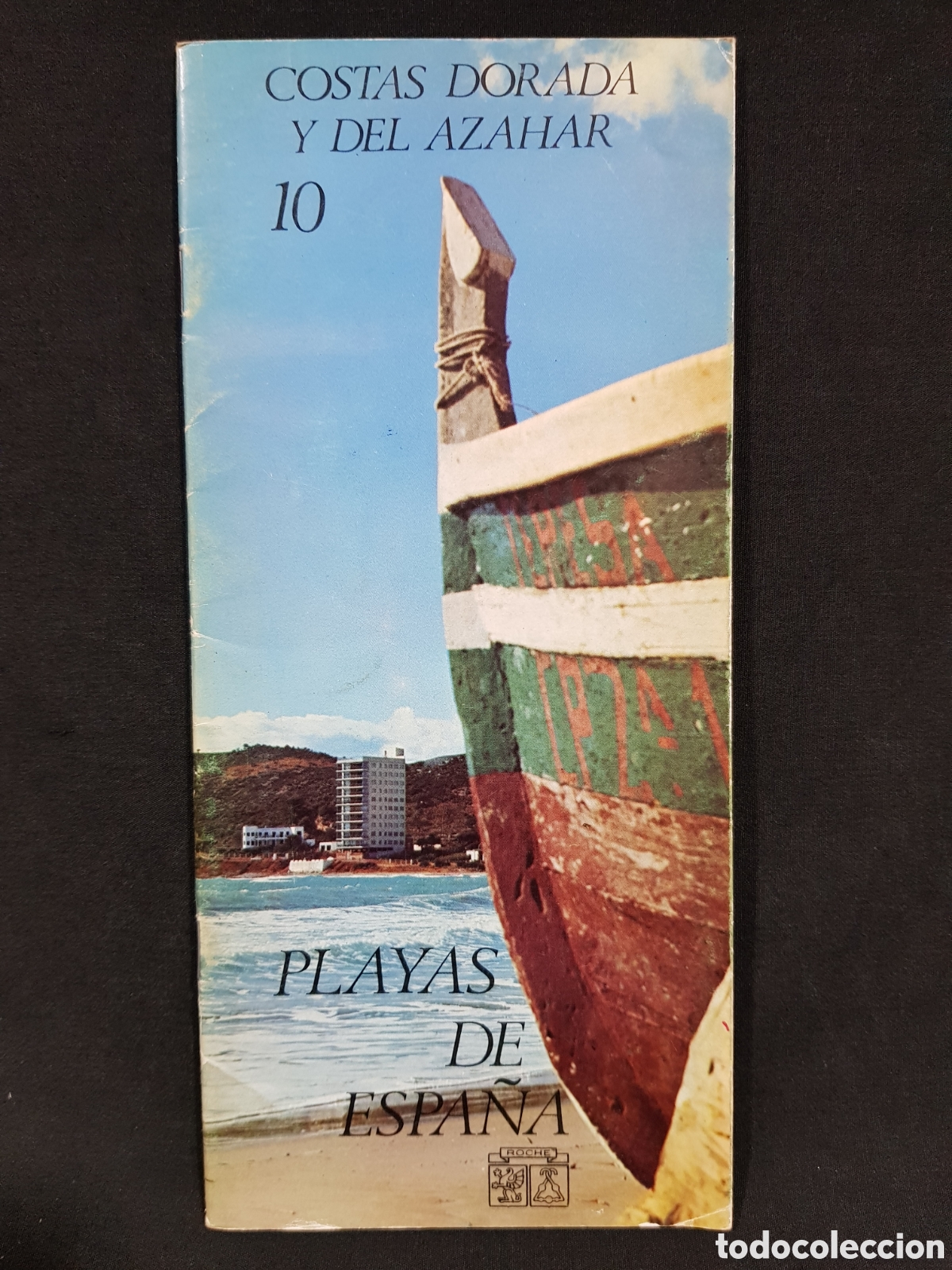 Tourismusbrosch&uuml;ren: PEDIDO M&Iacute;NIMO 10&euro;. Playas de Espa&ntilde;a Costa Dorada y Del Azahar 10. Publicidad Roche. A&ntilde;o 1969.