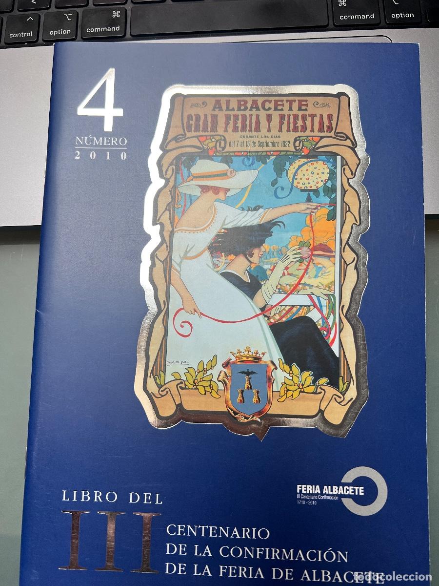 Folletos de turismo: Lote 3 PROGRAMAS y LIBRO CENTENARIO FERIA DE ALBACETE. - Foto 8