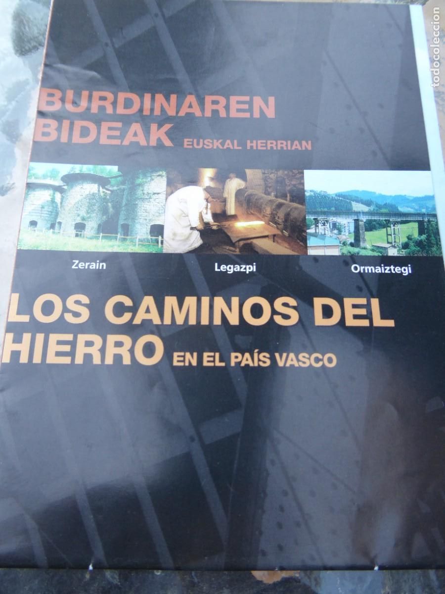 Brochures de tourisme: LOS CAMINOS DEL HIERRO EN EL PAIS VASCO + DE TURISMO POR EL VALLE DEL HIERRO.