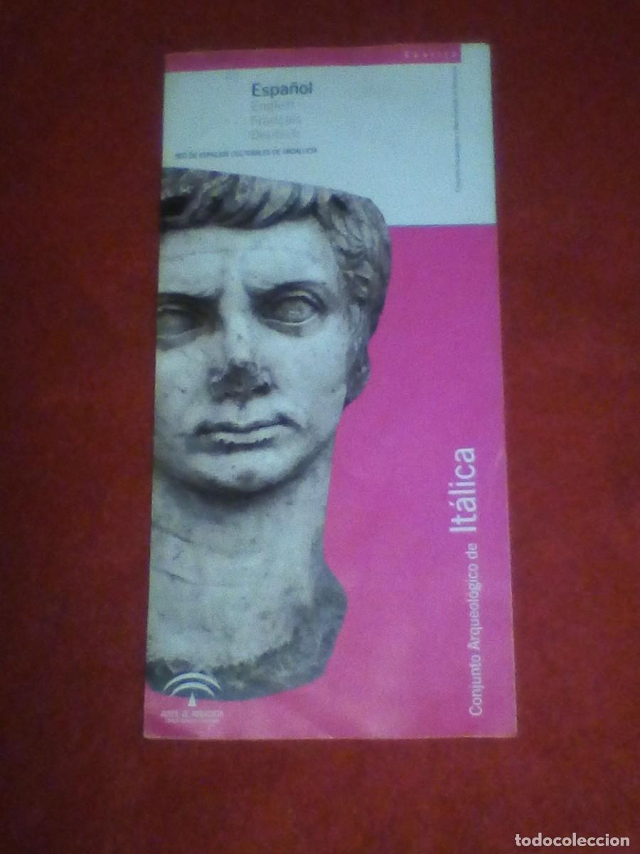 Brochures de tourisme: Folleto Conjunto Arqueol&oacute;gico de It&aacute;lica, Santiponce - Sevilla (Ver mas fotos).