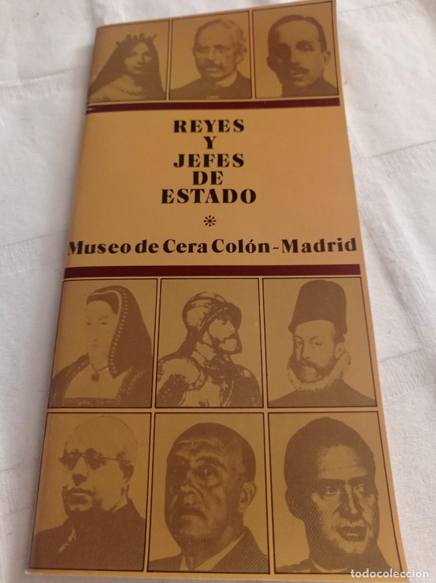 Tourismusbrosch&uuml;ren: GU&Iacute;A OFICIAL MUSEO DE CERA COL&Oacute;N-MADRID CIVILIZACIONES, REYES Y JEFES DE ESTADO 1981 REF. UR EST