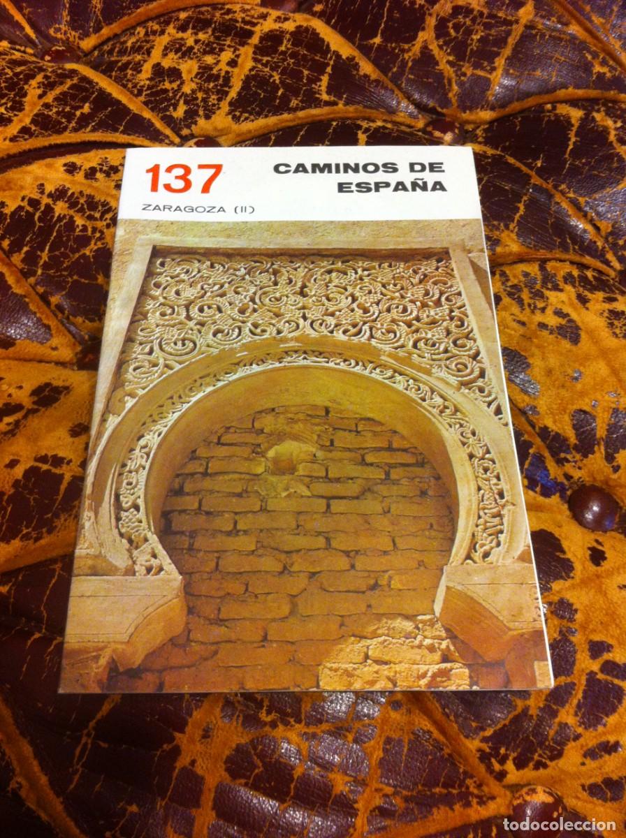 Folletos de turismo: CAMINOS DE ESPA&Ntilde;A. ZARAGOZA II N&ordm; 137