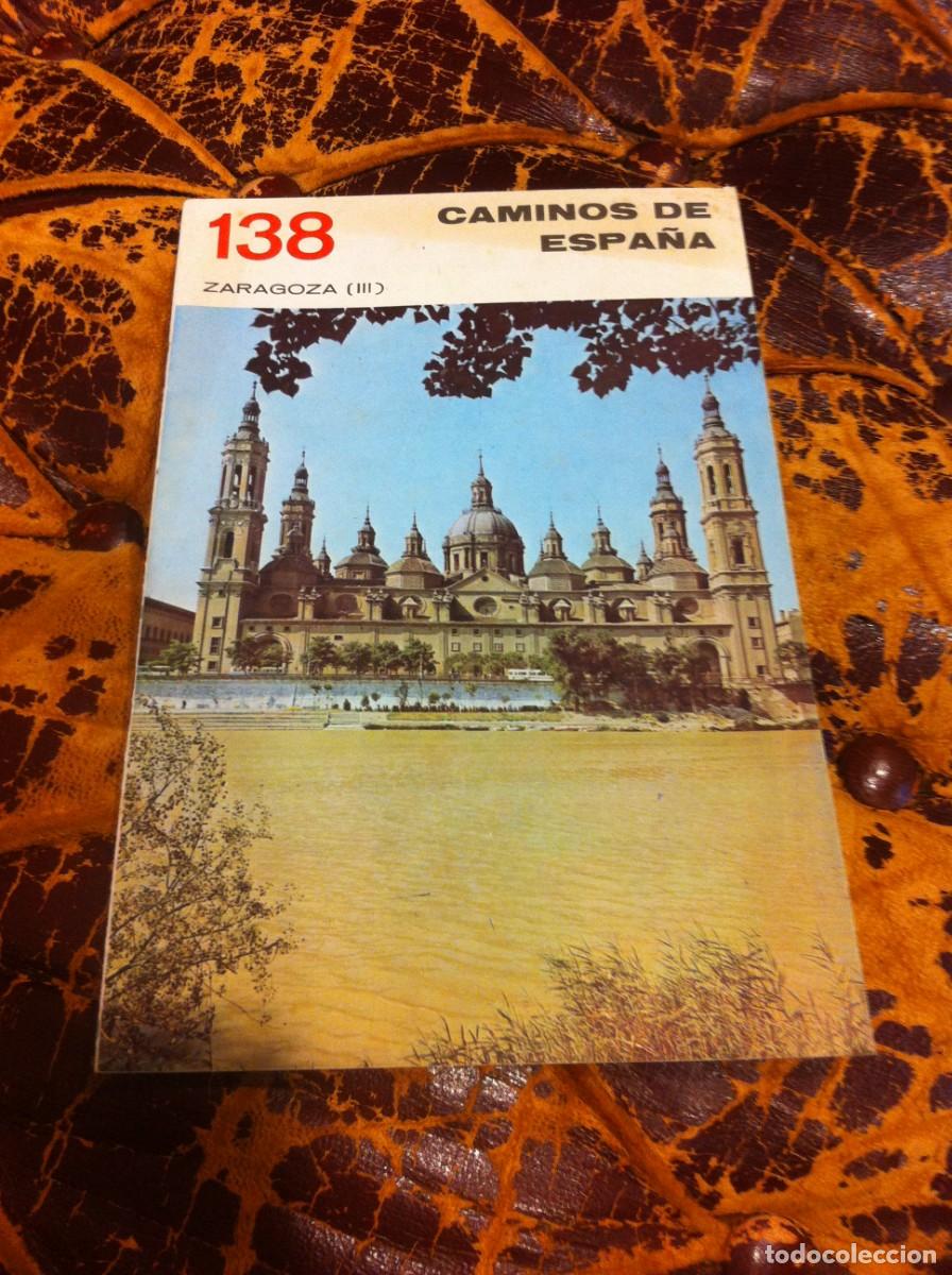 Tourismusbrosch&uuml;ren: CAMINOS DE ESPA&Ntilde;A. ZARAGOZA III N&ordm; 138