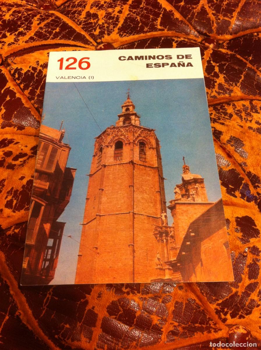 Tourismusbrosch&uuml;ren: CAMINOS DE ESPA&Ntilde;A. VALENCIA I N&ordm; 126