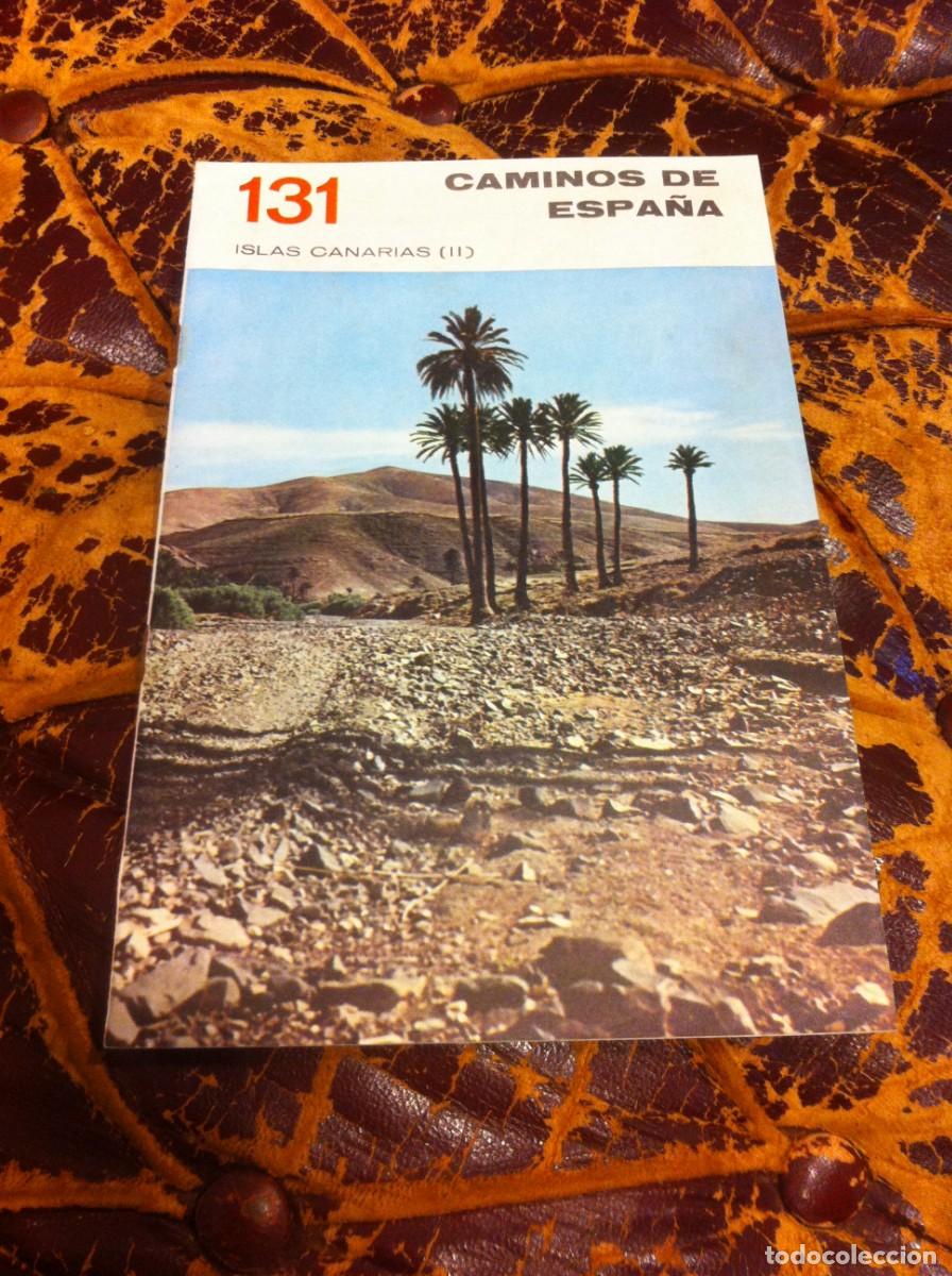 Folletos de turismo: CAMINOS DE ESPA&Ntilde;A. ISLAS CANARIAS II N&ordm; 131