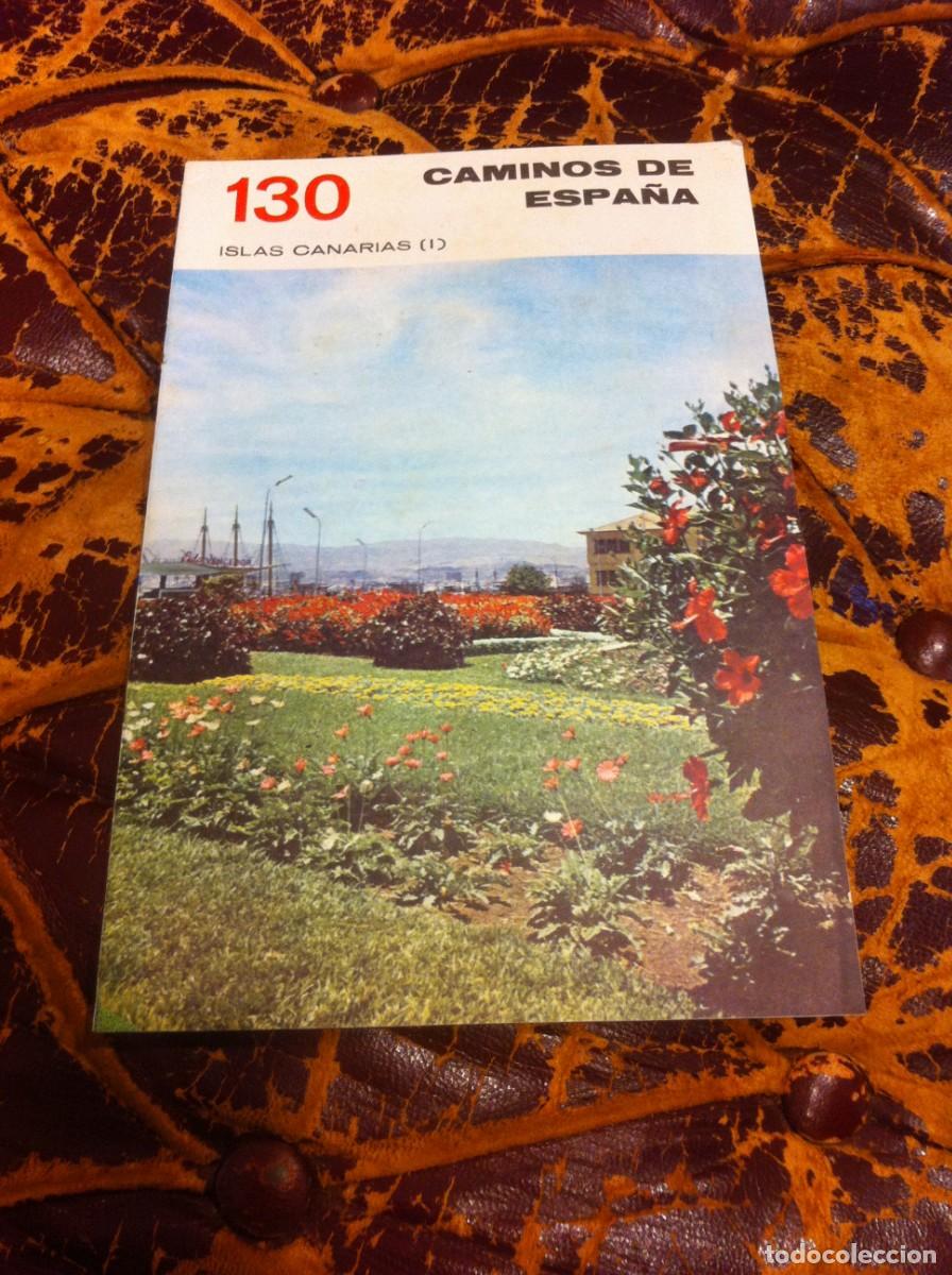 Folletos de turismo: CAMINOS DE ESPA&Ntilde;A. ISLAS CANARIAS I N&ordm; 130