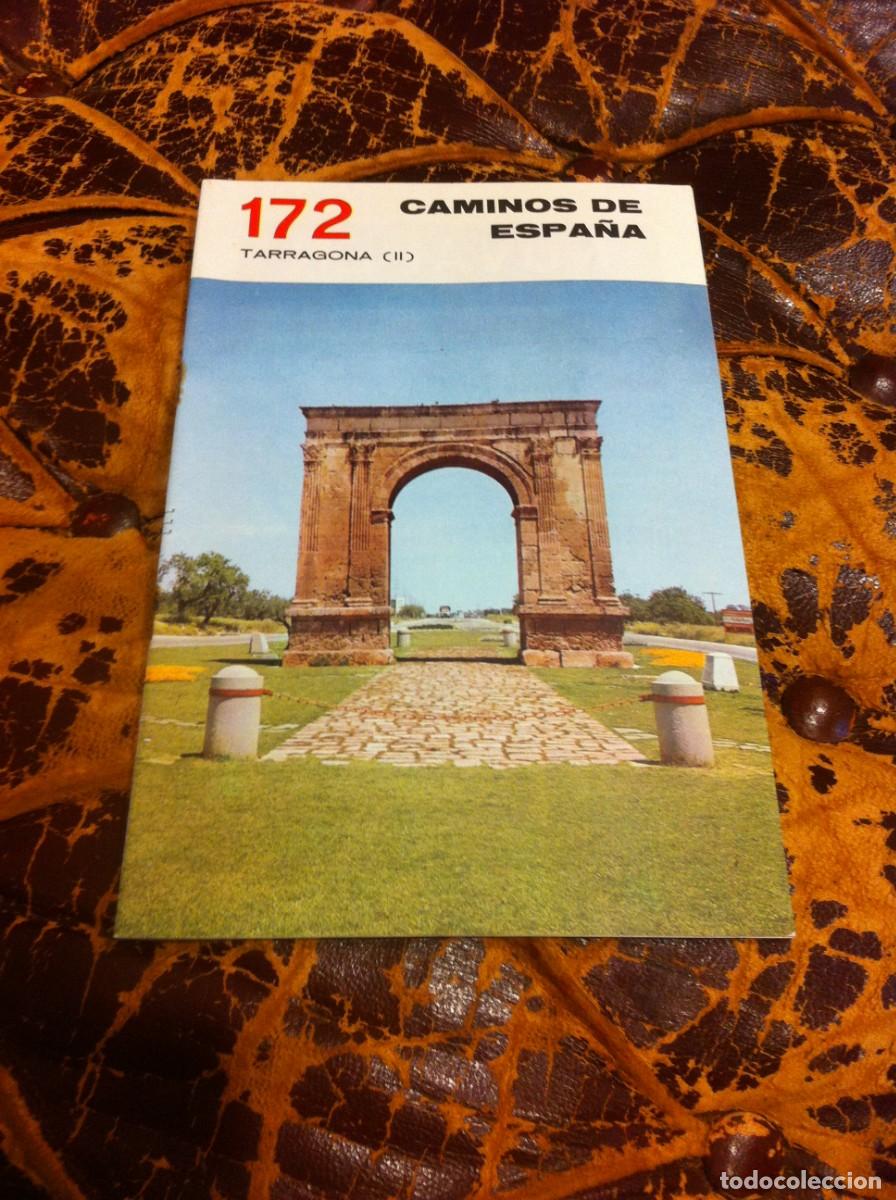 Folletos de turismo: CAMINOS DE ESPA&Ntilde;A. TARRAGONA II N&ordm; 172