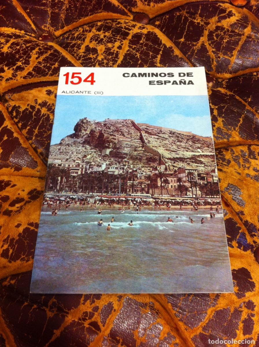 Folletos de turismo: CAMINOS DE ESPA&Ntilde;A. ALICANTE III N&ordm; 154