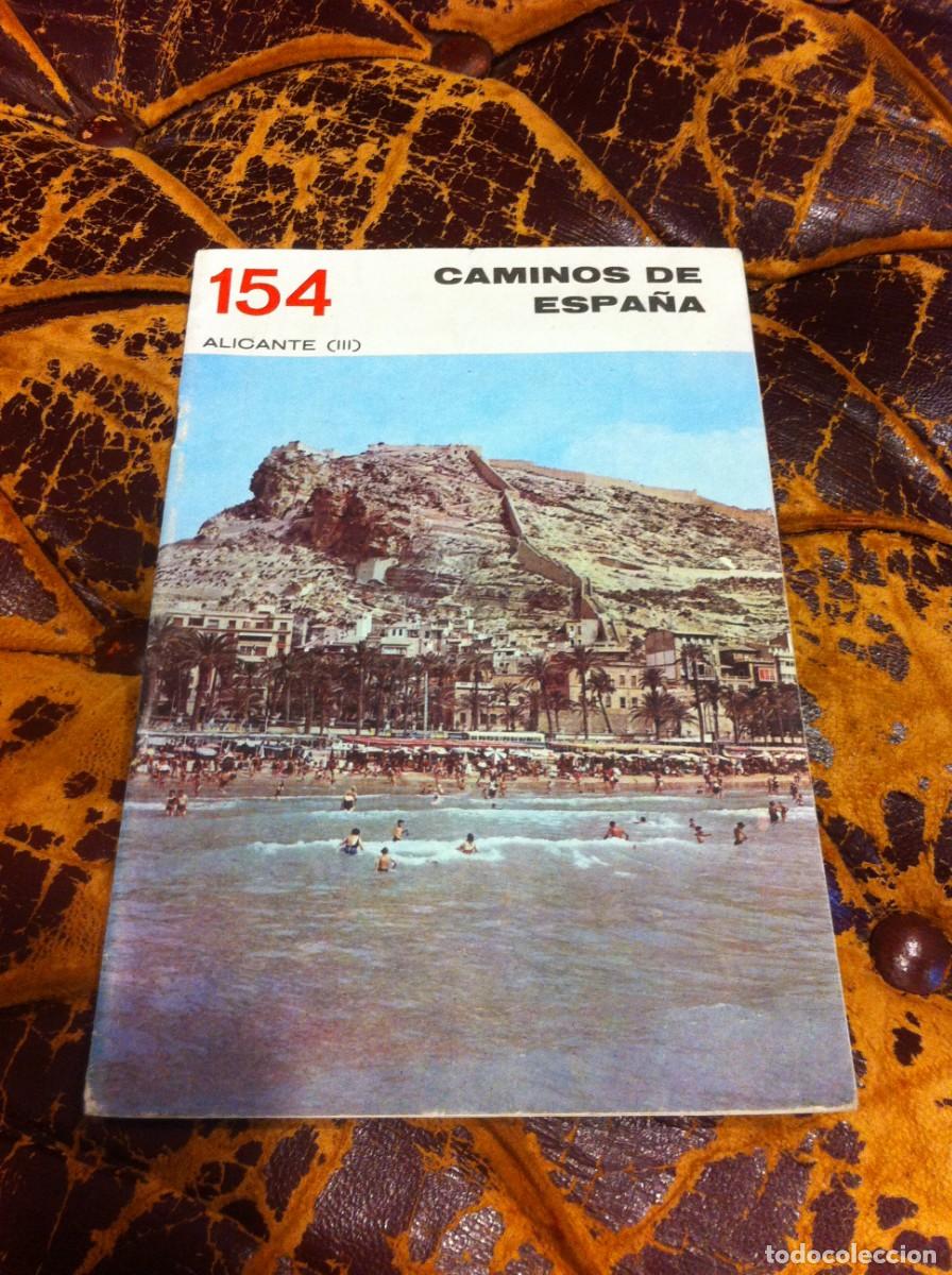 Tourismusbrosch&uuml;ren: CAMINOS DE ESPA&Ntilde;A. ALICANTE III N&ordm; 154