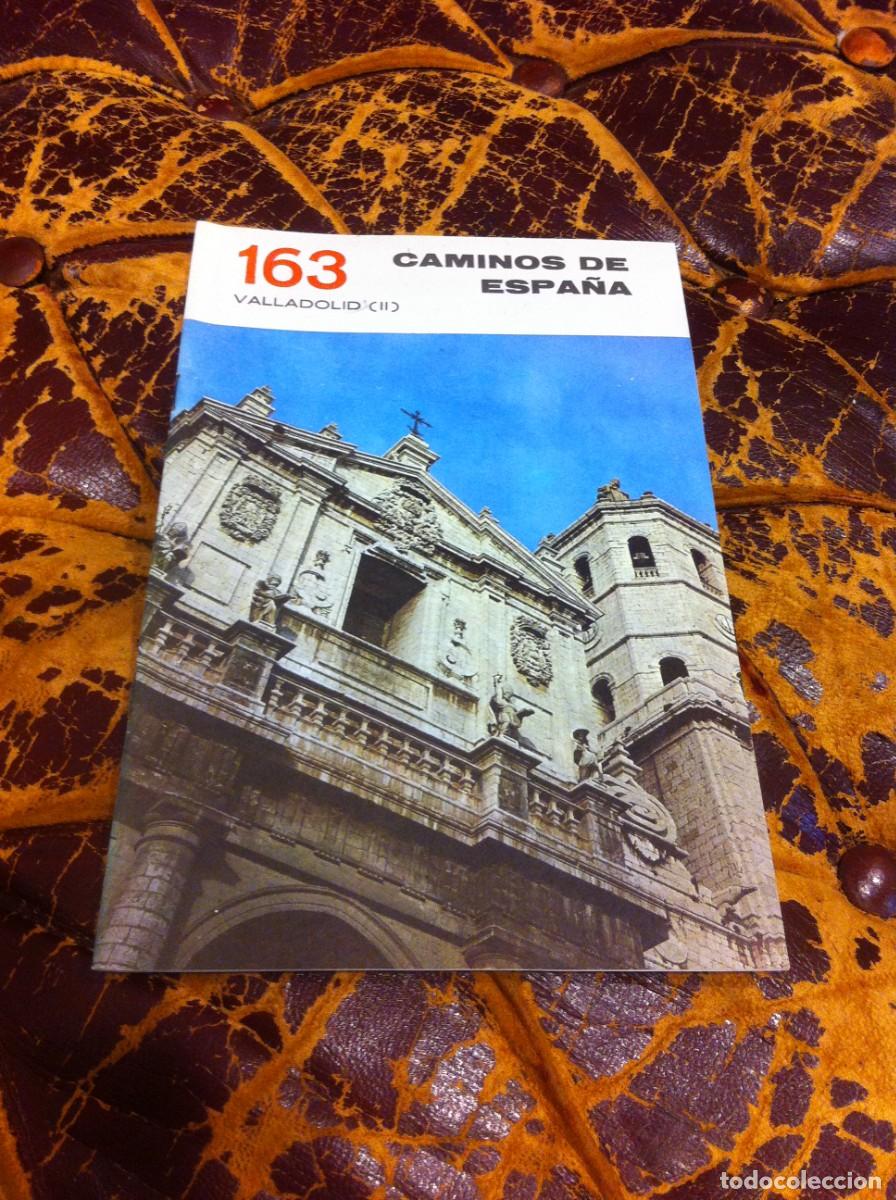 Folhetos de turismo: CAMINOS DE ESPA&Ntilde;A. VALLADOLID II N&ordm; 163