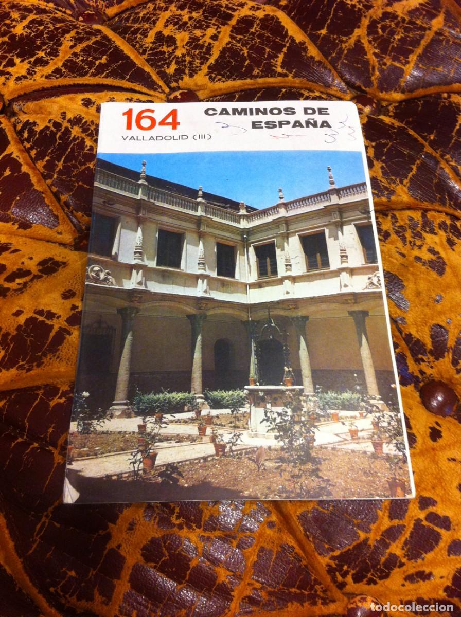 Tourismusbrosch&uuml;ren: CAMINOS DE ESPA&Ntilde;A. VALLADOLID III N&ordm; 164
