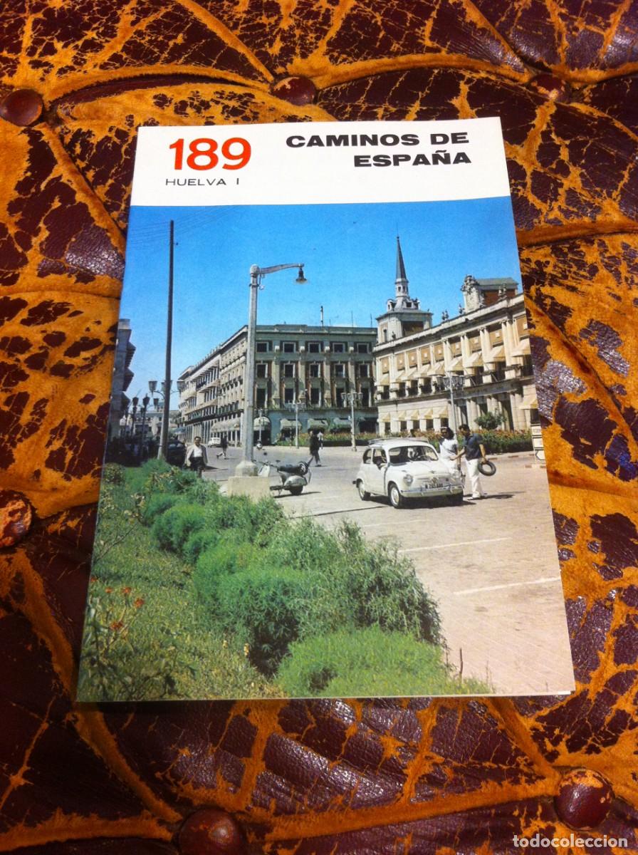 Folhetos de turismo: CAMINOS DE ESPA&Ntilde;A. HUELVA I N&ordm; 189
