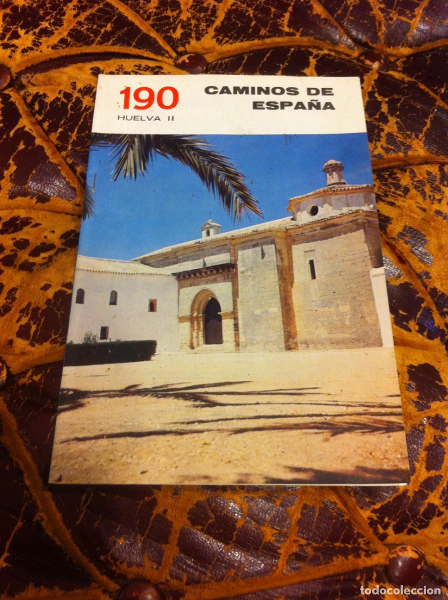 Tourismusbrosch&uuml;ren: CAMINOS DE ESPA&Ntilde;A. HUELVA II N&ordm; 190