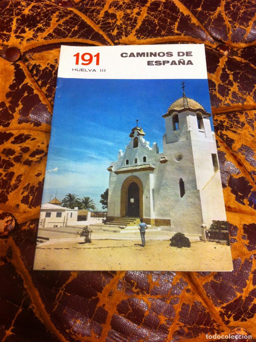 Folhetos de turismo: CAMINOS DE ESPA&Ntilde;A. HUELVA III N&ordm; 191