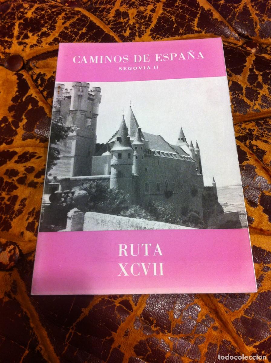 Tourismusbrosch&uuml;ren: CAMINOS DE ESPA&Ntilde;A. SEGOVIA II RUTA XCVII
