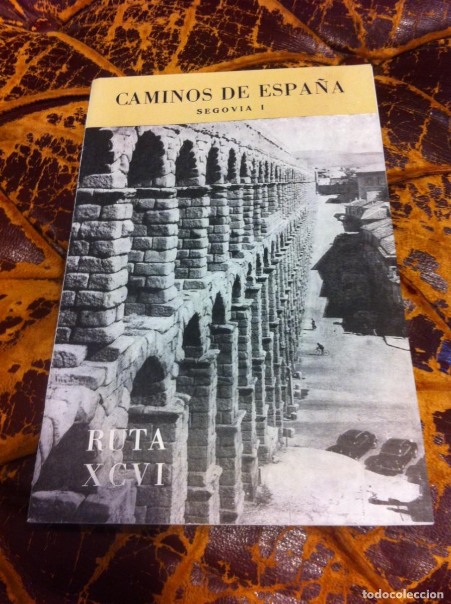 Folhetos de turismo: CAMINOS DE ESPA&Ntilde;A. SEGOVIA I RUTA XCVI