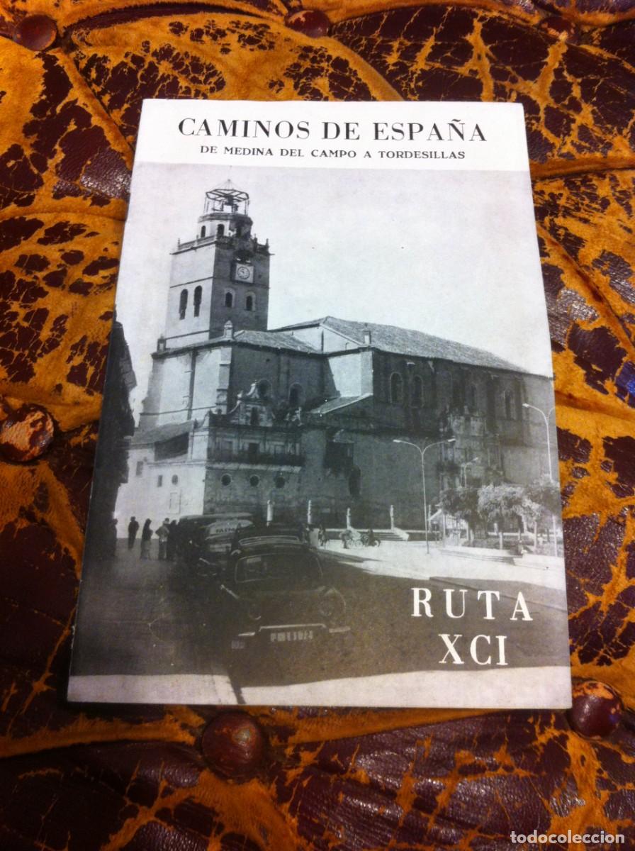 Tourismusbrosch&uuml;ren: CAMINOS DE ESPA&Ntilde;A. DE MEDINA DEL CAMPO A TORDESILLAS. RUTA XCI