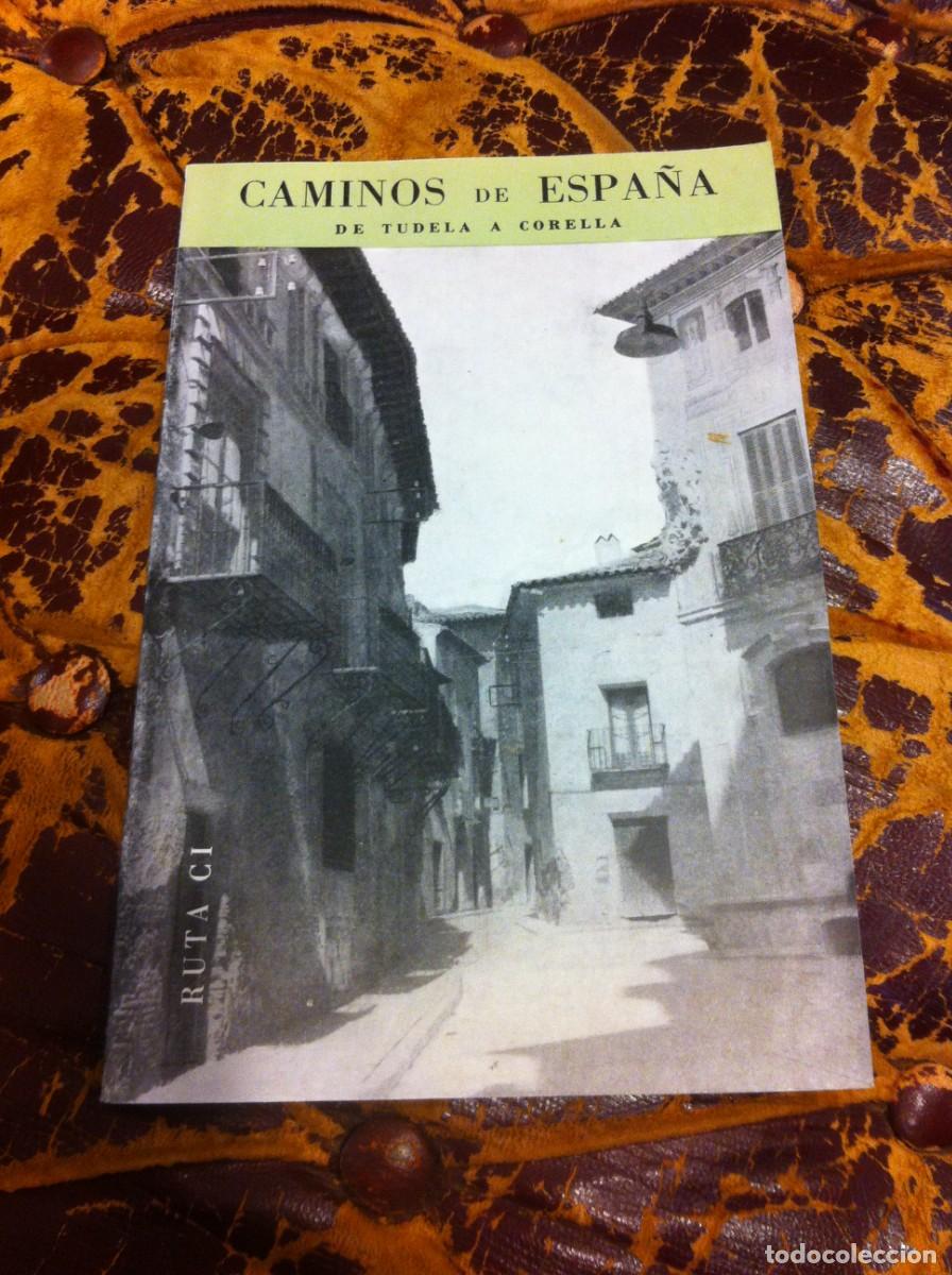 Folhetos de turismo: CAMINOS DE ESPA&Ntilde;A. DE TUDELA A CORELLA. RUTA CI