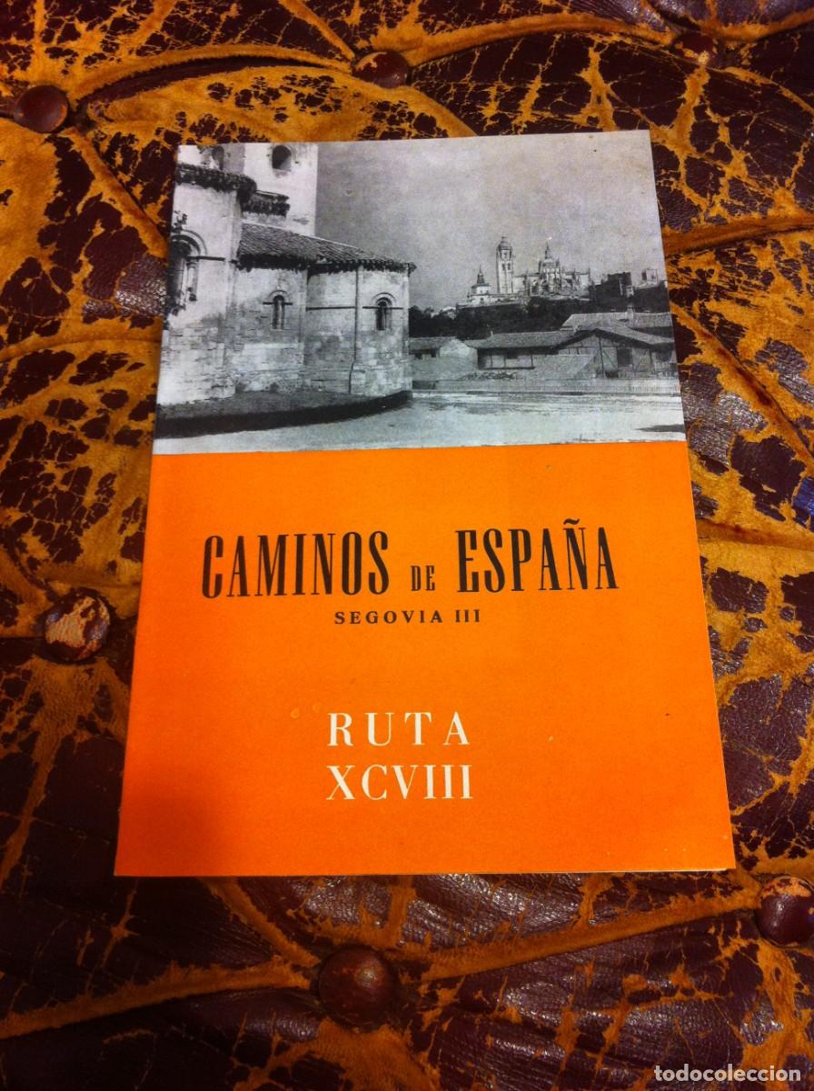 Tourismusbrosch&uuml;ren: CAMINOS DE ESPA&Ntilde;A. SEGOVIA III. RUTA XCVIII