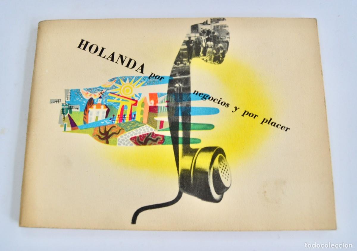 Folhetos de turismo: Cuadernillo: &rdquo;Holanda por negocios y por placer&rdquo;. Serv. Informaci&oacute;n Econ&oacute;mico. La Haya, 1951.