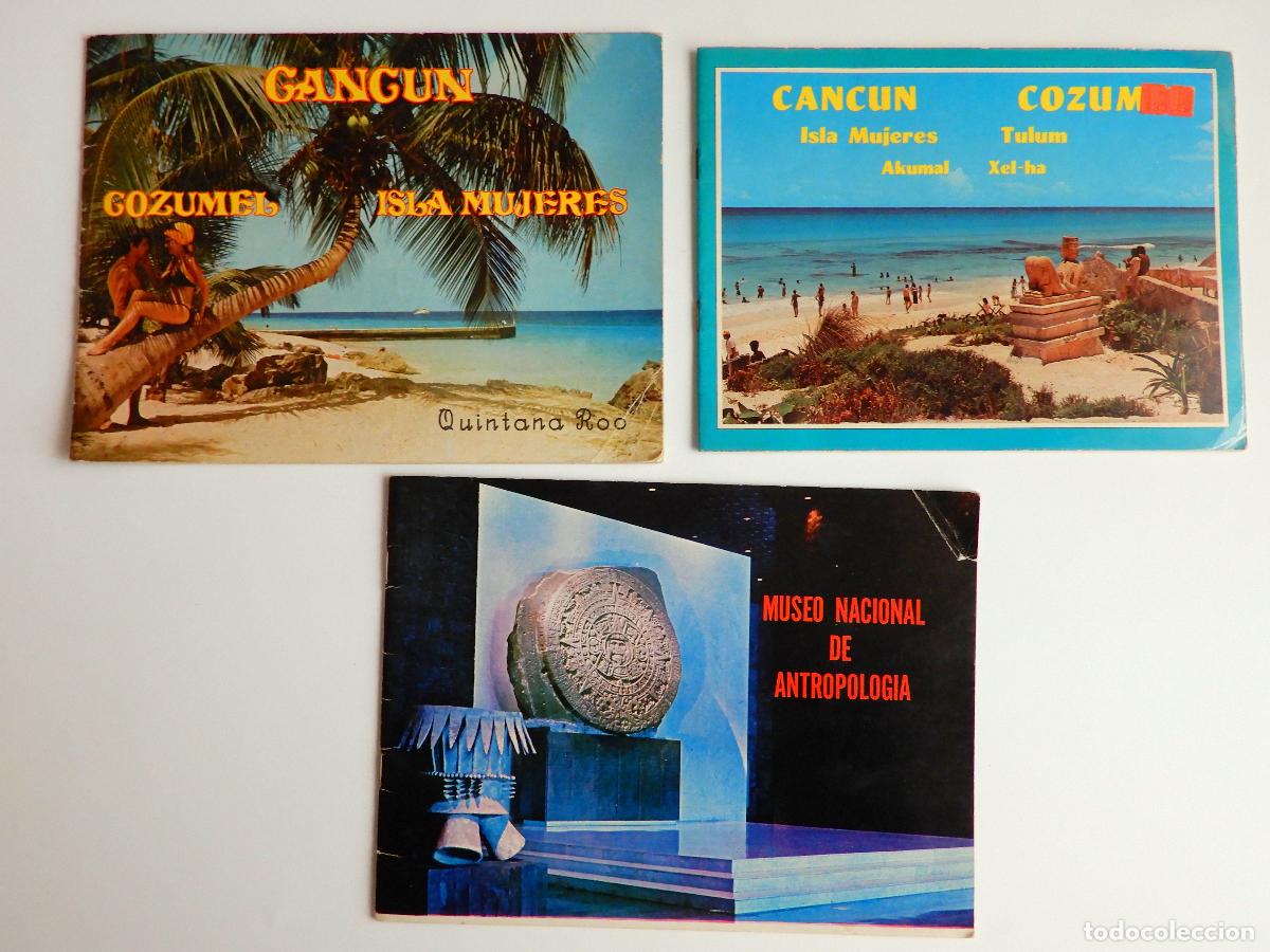 Travel Brochures: LOTE 3 FOLLETOS TURISMO M&Eacute;XICO A&Ntilde;OS 60 CANC&Uacute;N COZUMEL ISLA MUJERES MUSEO ANTROPOLOG&Iacute;A
