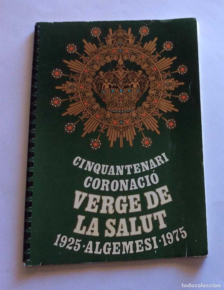 Folletos de turismo: PROGRAMA LIBRO CINQUANTENARI CORONACI&Oacute; VERGE DE LA SALUT 1925 1975 ALGEMES&Iacute; VALENCIA - Foto 1