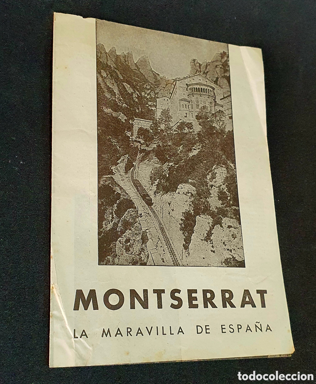Travel Brochures: MONTSERRAT LA MARAVILLA DE ESPA&Ntilde;A / CREMALLERA DE MONTSERRAT - FOLLETO ORIGINAL DE LA &Eacute;POCA