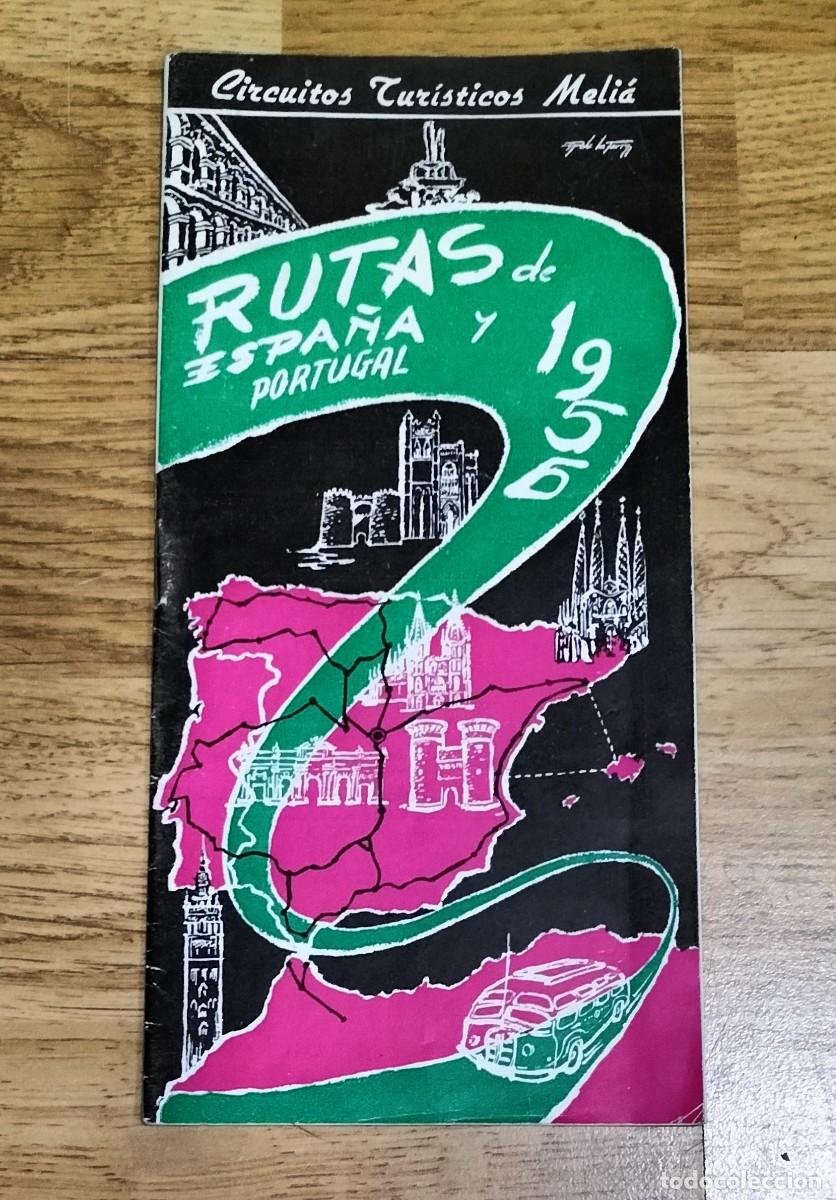 Tourismusbrosch&uuml;ren: FOLLETO CIRCUITOS TUR&Iacute;STICOS MELI&Aacute;. RUTAS DE ESPA&Ntilde;A Y PORTUGAL, 1956
