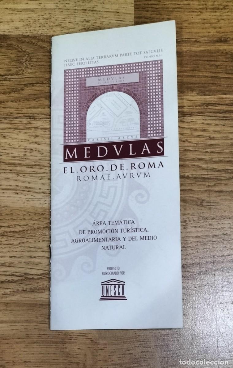 Tourismusbrosch&uuml;ren: FOLLETO M&Eacute;DULAS. EL ORO DE ROMA. AREA TEM&Aacute;TICA, PROYECTO PATROCINADO POR UNESCO